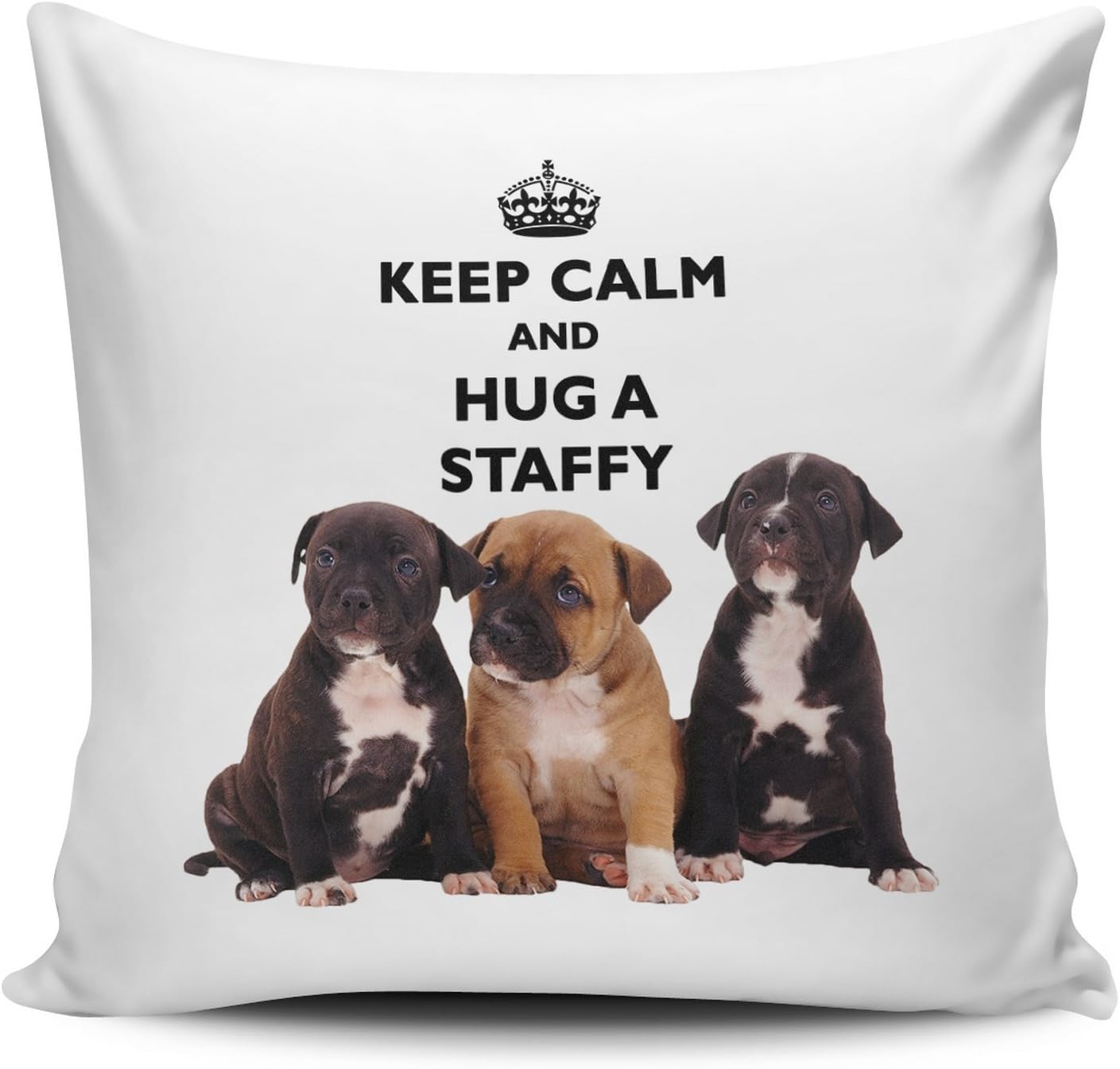Keep Calm And Hug A Staffy Cushion Cover