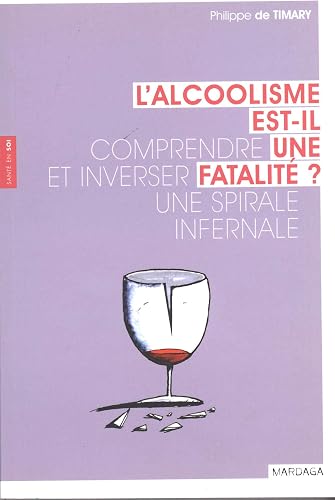 Download L'alcoolisme est-il une fatalité ?: Comprendre et inverser une spirale infernale PDF