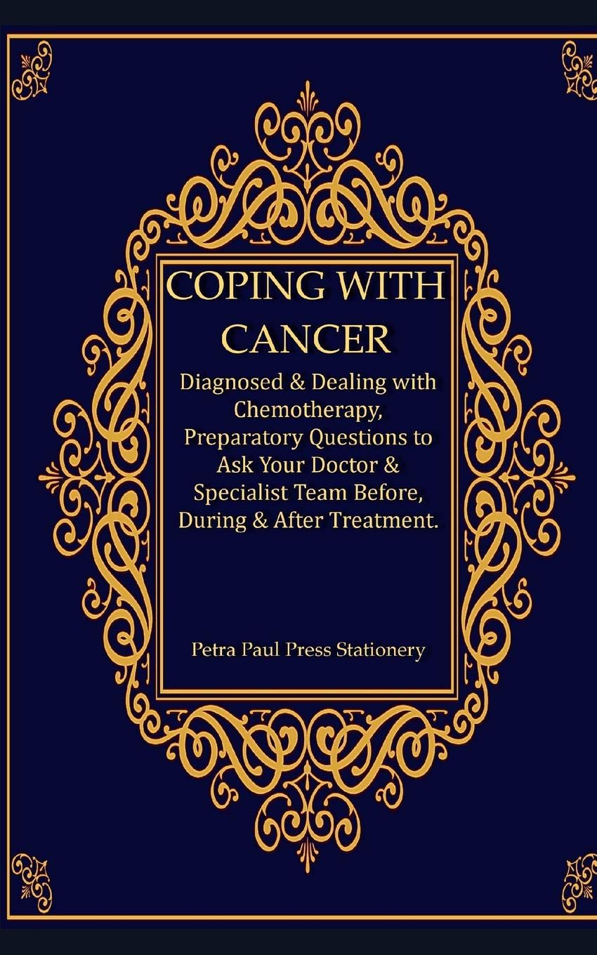 Coping With Cancer Diagnosed Dealing With Chemotherapy - 