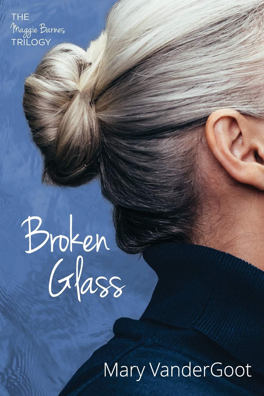 Amazon Com Broken Glass The Maggie Barnes Trilogy 9781725251373