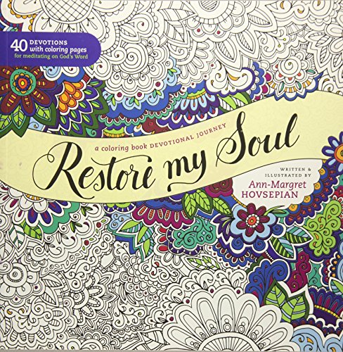 Restore My Soul: A Coloring Book Devotional Journey by Ann-Margret Hovsepian