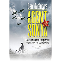 Agent Sonya: La plus grande espionne de la Russie soviétique (French Edition) book cover Agent Sonya: La plus grande espionne de la Russie soviétique (French Edition) book cover