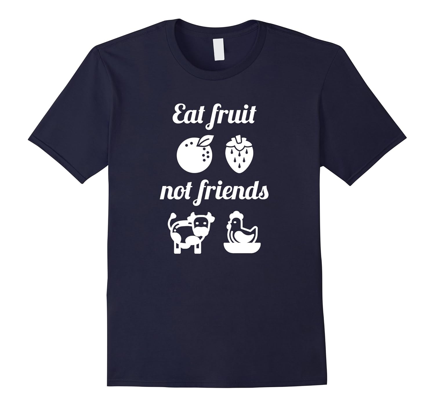 Eat Fruit Not Friends T-Shirt Vegan Animal Tee-Rose