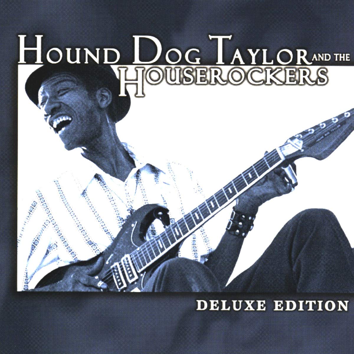 Hound Dog Taylor, Hound Dog Taylor, Hound Dog Taylor & the Houserockers