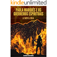 Paola Marquês e Os Guerreiros Espirituais : A Nova Era (Portuguese Edition) book cover