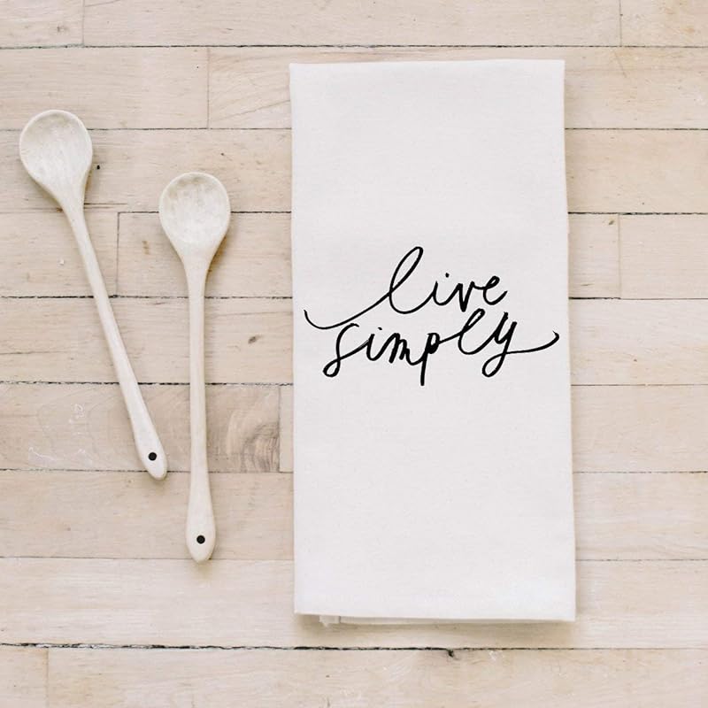 Tea Towel Live Simply, Handmade in the USA, housewarming