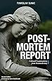 Postmortem Report: Cultural Examinations from Postmodernity