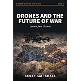 Drones and the Future of War: Lessons from Ukraine (Modern Warfare Explained)