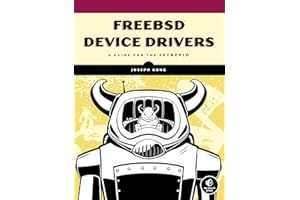 FreeBSD Device Drivers: A Guide for the Intrepid