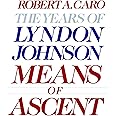Means of Ascent: The Years of Lyndon Johnson II