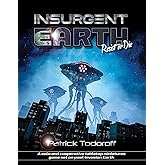 Insurgent Earth: Resist or Die