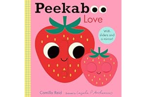 Peekaboo: Love: (An Interactive Board Book for Babies & Toddlers with Mirror & Sliders to Push, Pull, or Turn. Cute Artwork I