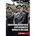 Operation Barbarossa and Germany's Defeat in the East (Cambridge Military Histories)