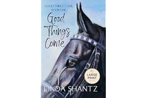 Good Things Come: Good Things Come Book 1