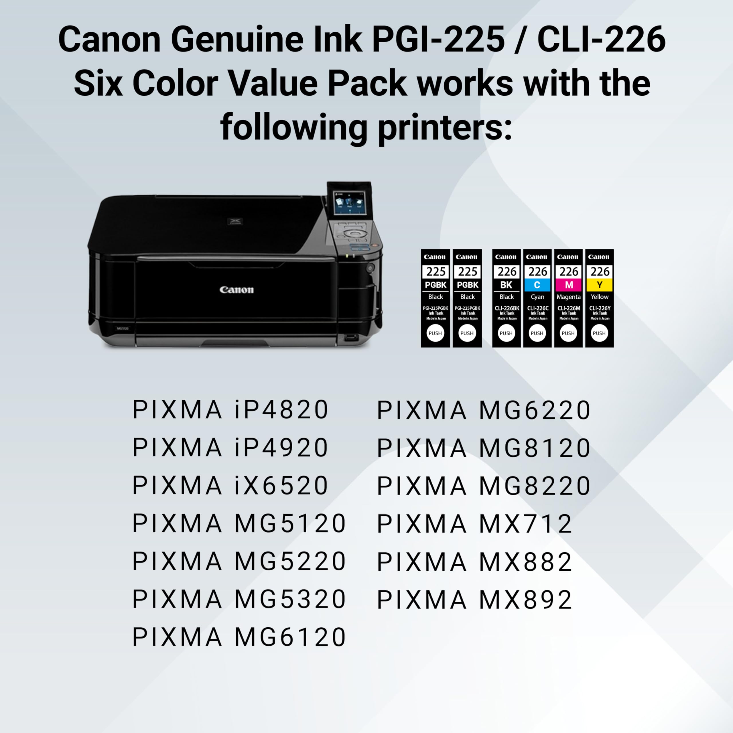 Canon PGI-225/CLI-226 Genuine Six Color Value Pack, Compatible with iP4820, iP4920, iX6520, MG5120, MG5220, MG5320, MG6120, MG6220, MG8120, MG8220, MX712, MX882, and MX892 Printers