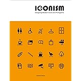 Iconism: Designing Modern Icons and Pictograms