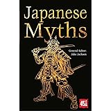 Japanese Myths (The World's Greatest Myths and Legends)