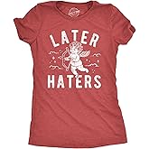 Womens Funny T Shirts Later Haters Valentines Day Graphic Tee for Ladies