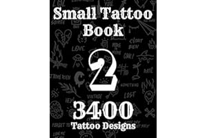 Small Tattoo Book N2: More than 3400 tattoo designs, small and medium-sized, with varied styles, Explore Skin Artistry and Fi