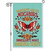 Gkodw Immigrants Are Our Neighbors Garden Flag, Funny Butterfly Yard Sign for Outside, Patriotic Outdoor Decor, Pro Immigrant Inclusive Diversity Social Justice Equality Flag, Anti-Racist Banner B