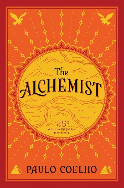The Alchemist: A Modern Classic Fable of Spiritual Healing, Self-Discovery, and the Power of Dreams