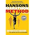 Hansons Marathon Method: Run Your Fastest Marathon the Hansons Way