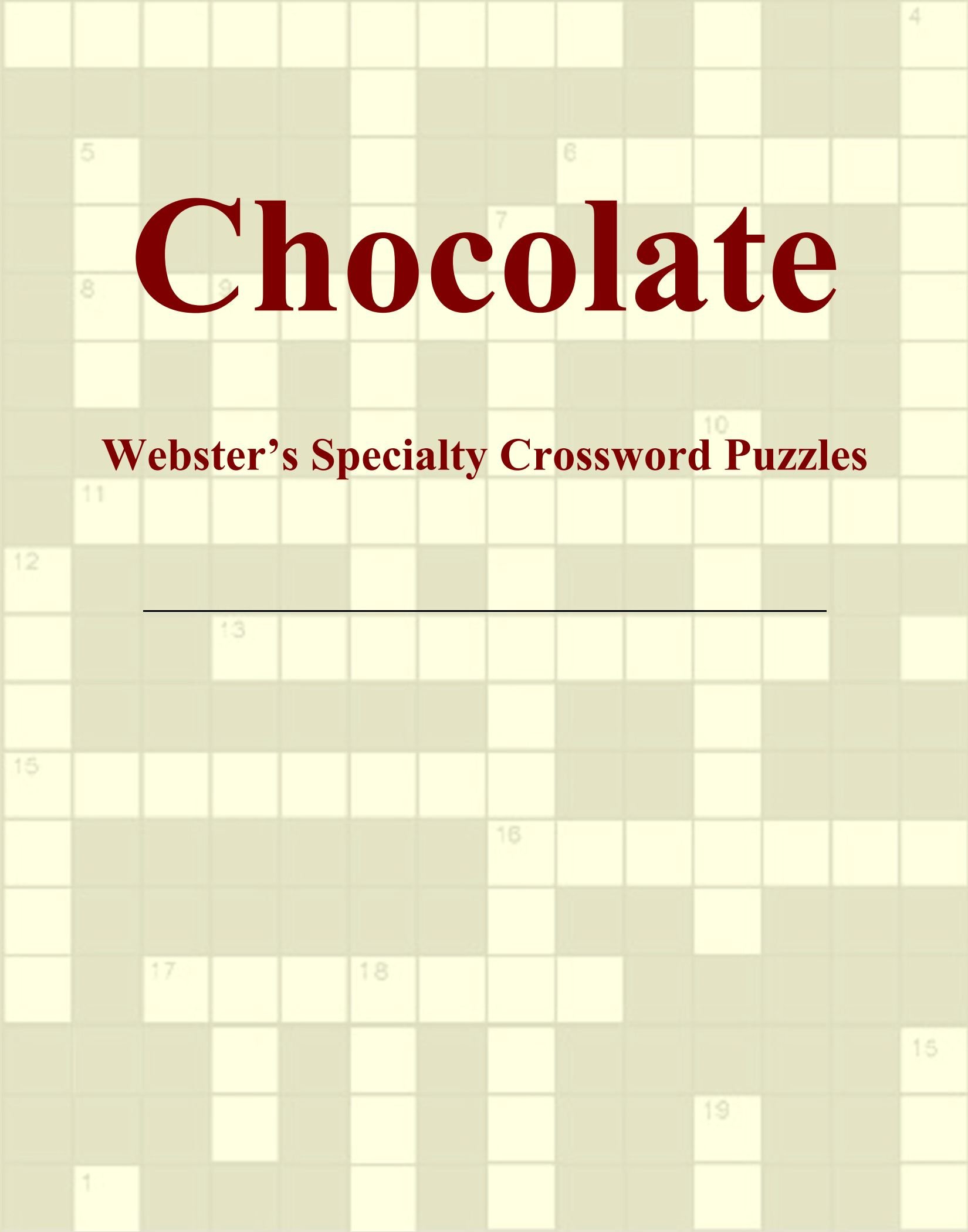 Chocolate - Webster's Specialty Crossword Puzzles ...