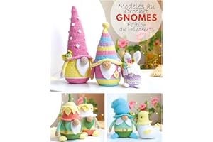Modeles au crochet - Gnomes - Edition du Printemps (Modèles de gnomes au crochet t. 2) (French Edition)