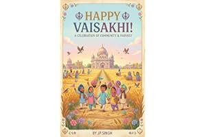 Vaisakhi: A Special Day of Thanks, Courage, and Joy