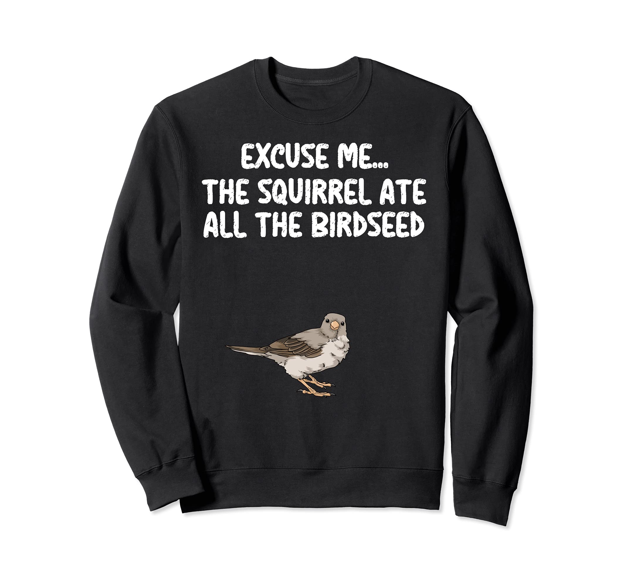 Bird Watching Birdfeeder Squirrel Birdseed Bird Sweatshirt