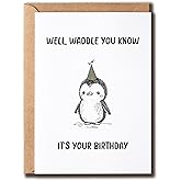 PTTShop Waddle You Know Your Birthday Card - Lovely Penguin Greeting Card - Cute Bday Card - Pretty Pun Card - Cute Birthday Keepsake