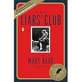 The Liars' Club: A Memoir