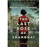 The Last Rose of Shanghai: A Novel