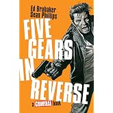 Five Gears In Reverse: A Criminal Book