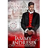 Her Wanton White: Regency Romance (Dark Duke's Legacy)