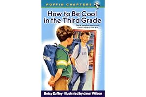 How to Be Cool in the Third Grade (Puffin Chapters)