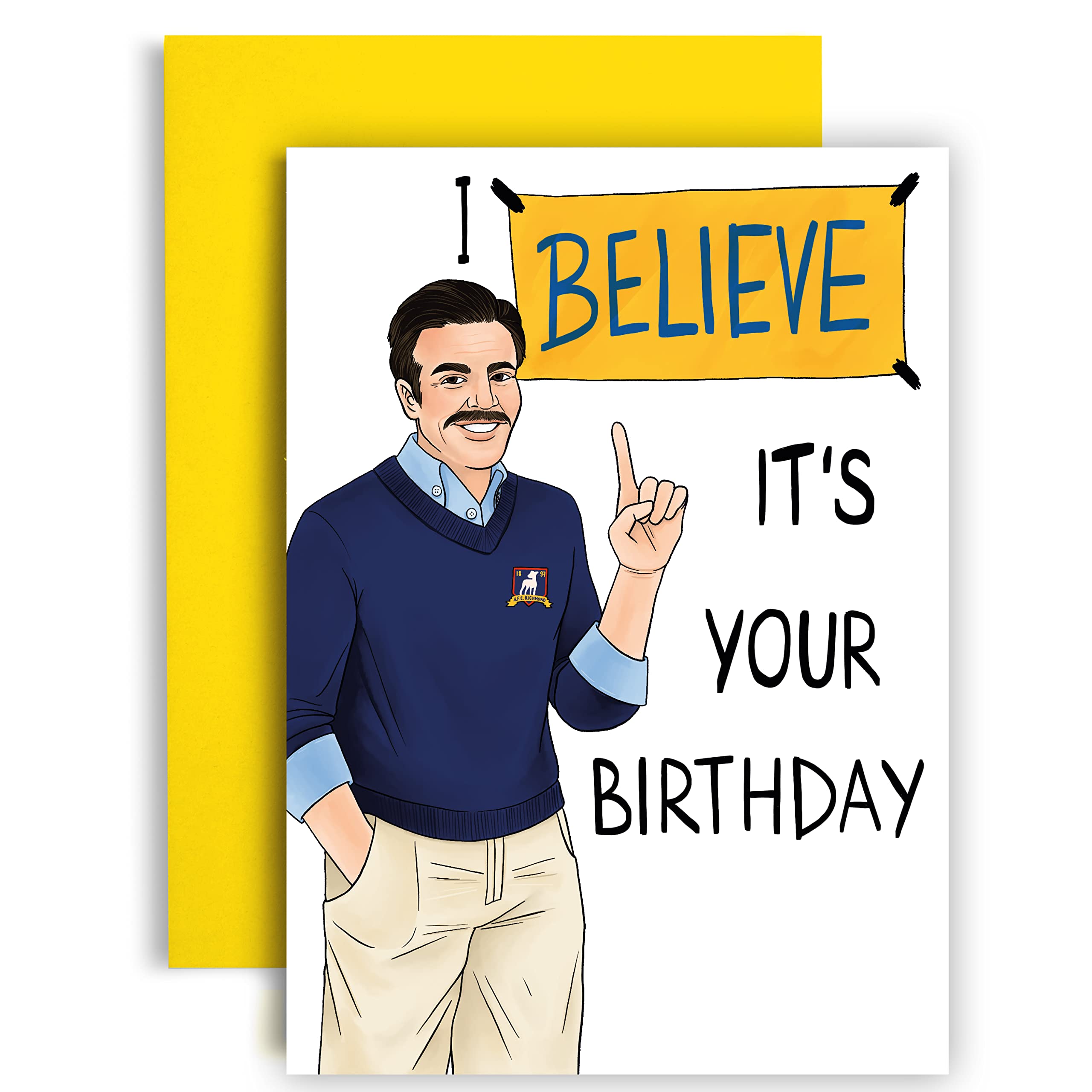 Huxters Ted Lasso Inspired Funny Birthday Card, 350gsm Paper, Matching Recyclable Envelope, Blank Side for Personalization, Eco-Friendly