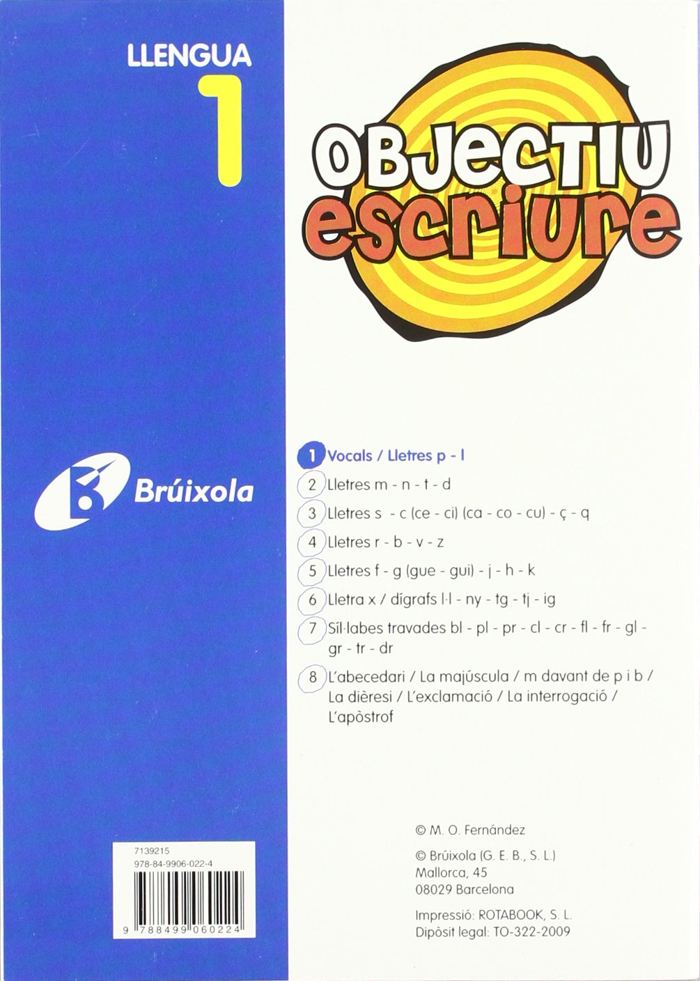 Objectiu Escriure 1 Vocals Lletres P L Objectiu Ortografia Objective Spelling Catalan Edition Fernandez Sanchez Maria Del Olvido Amazon Com Books
