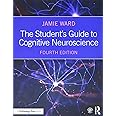 The Student's Guide to Cognitive Neuroscience