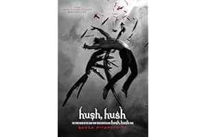 Hush, Hush (The Hush, Hush Saga Book 1)