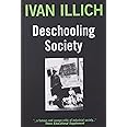 Deschooling Society (Open Forum S)