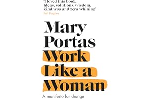 Work Like a Woman: A Manifesto For Change