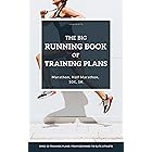 The Big Running Book of Training Plans: Running training plans for every skill level: For beginner runners, experienced runne