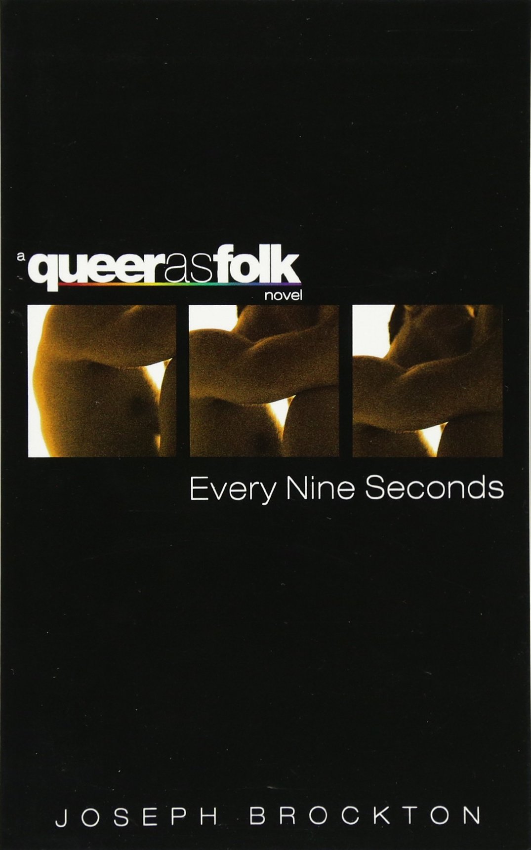 Every Nine Seconds (Queer As Folk Novel): Amazon.es: Brockton ...