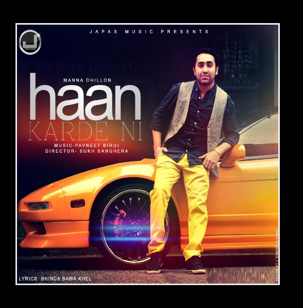 haan karde ni manna dhillon video