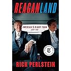 Reaganland: America's Right Turn 1976-1980