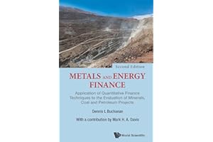 Metals And Energy Finance: Application Of Quantitative Finance Techniques To The Evaluation Of Minerals, Coal And Petroleum P