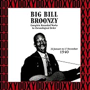 Big Bill Broonzy In Chronological Order, 1940 (Hd Remastered, Restored Edition, Doxy Collection)