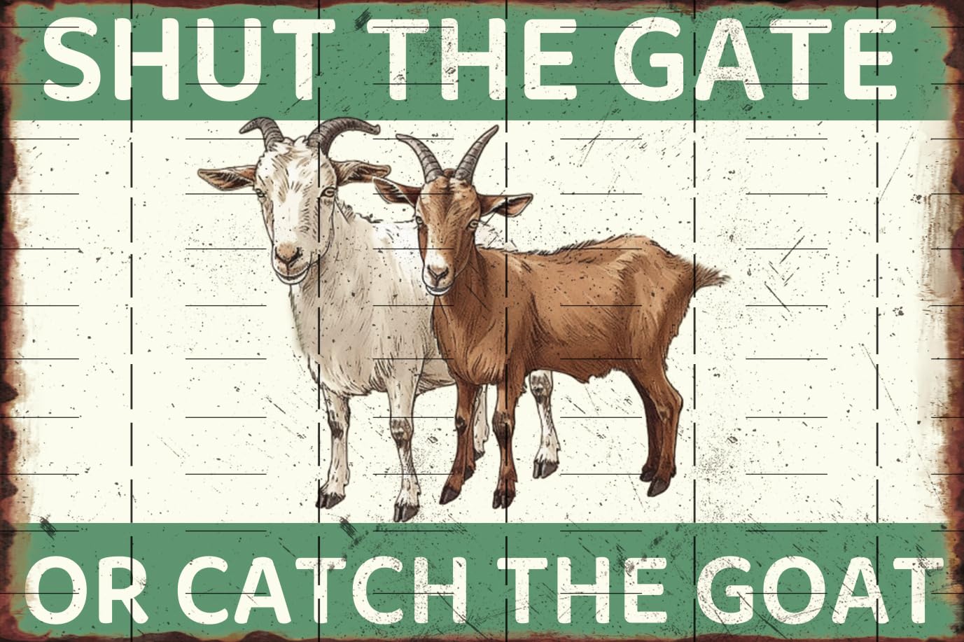 Photo 1 of Shut The Gate Or Catch The Goat Metal Tin Sign Goat Sign Aluminum Tin Sign Vintage Printing Wall Decor Poster Plaque Painting Stickers Poster Bar Decor For Garden Farm Bedroom living room Bar Pub Gift 8x12 Inch