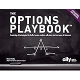 The Options Playbook, Expanded 2nd Edition: Featuring 40 strategies for bulls, bears, rookies, all-stars and everyone in betw
